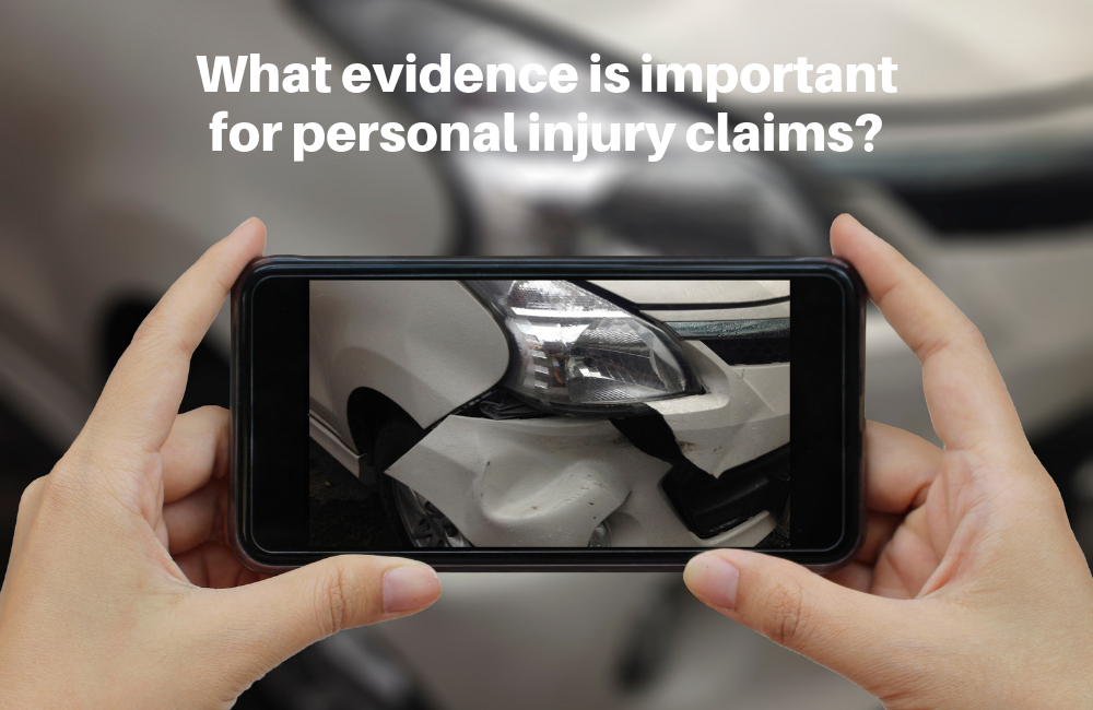 Evidence for personal injury claim
