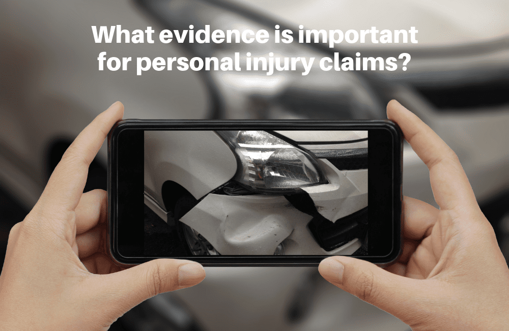 Evidence for personal injury claim