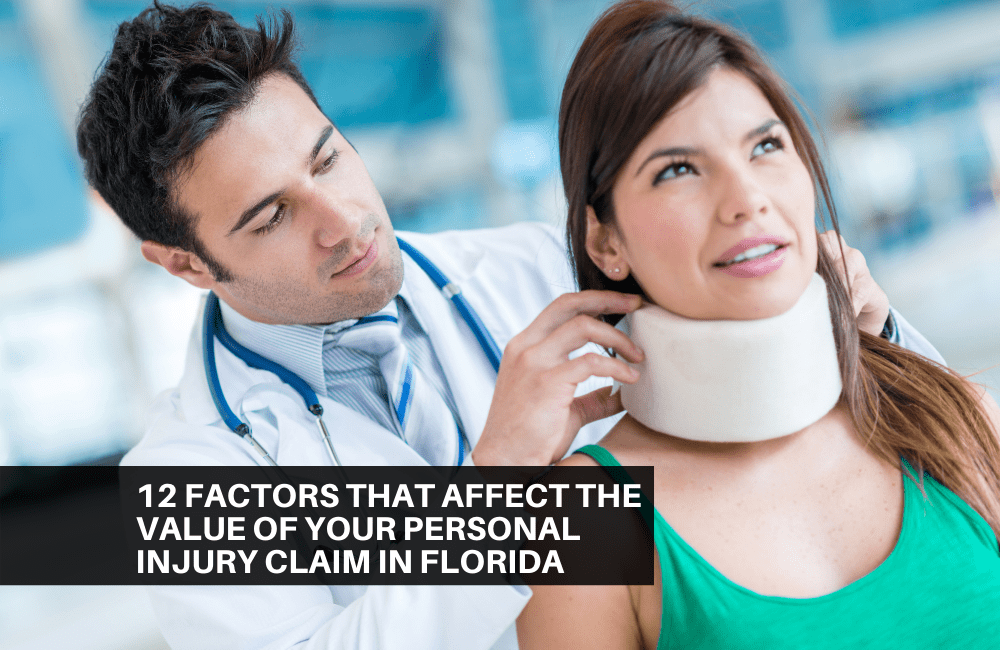 12 Factors That Affect The Value Of Your Personal Injury Claim In Florida